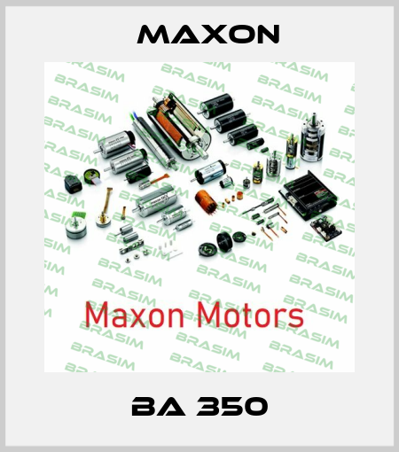BA 350 Maxon