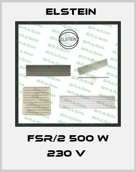 FSR/2 500 W 230 V  Elstein
