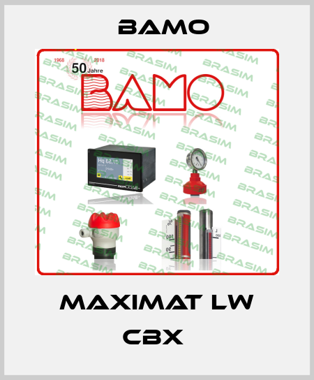 MAXIMAT LW CBX  Bamo