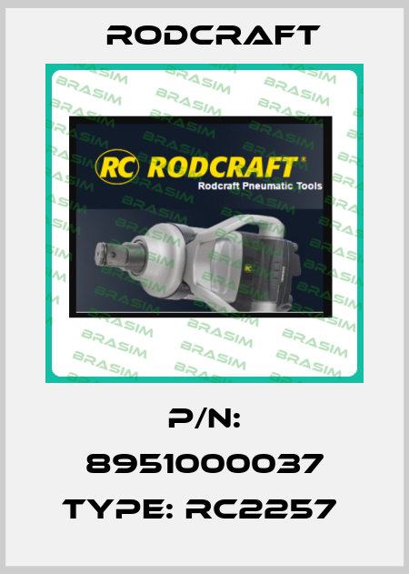 P/N: 8951000037 Type: RC2257  Rodcraft