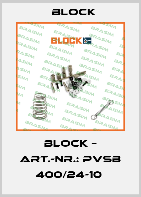 BLOCK – ART.-NR.: PVSB 400/24-10  Block