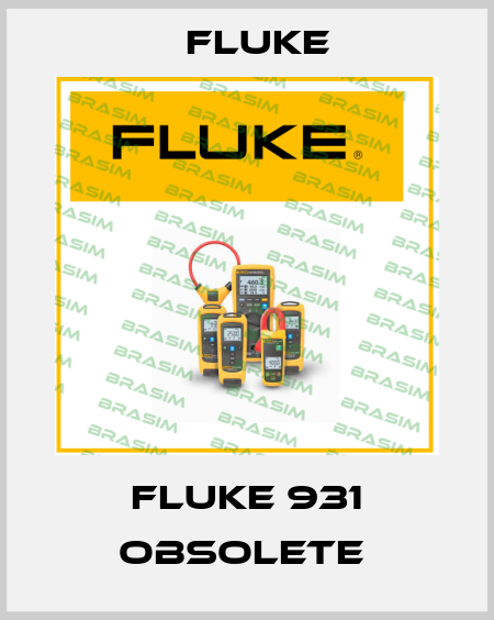 FLUKE 931 obsolete  Fluke