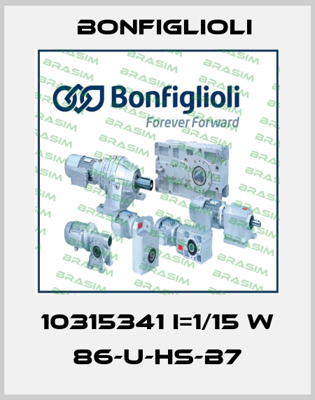 10315341 I=1/15 W 86-U-HS-B7 Bonfiglioli