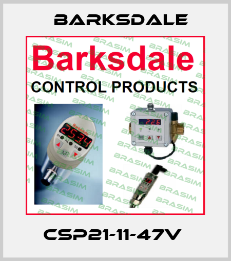 CSP21-11-47V  Barksdale