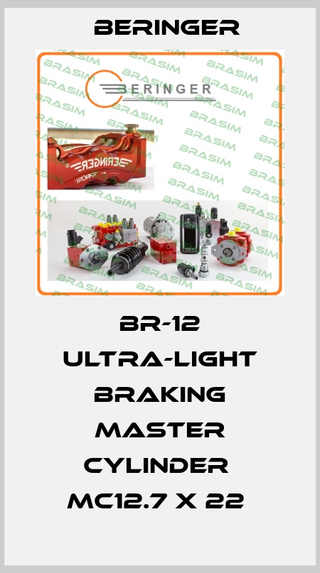 BR-12 ULTRA-LIGHT BRAKING MASTER CYLINDER  MC12.7 X 22  Beringer