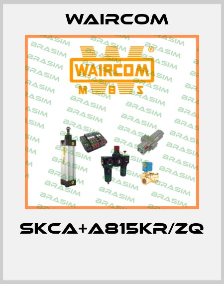 SKCA+A815KR/ZQ  Waircom