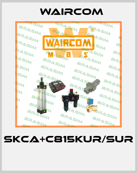 SKCA+C815KUR/SUR  Waircom