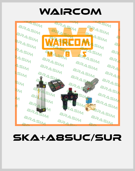 SKA+A8SUC/SUR  Waircom