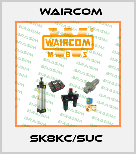 SK8KC/SUC  Waircom