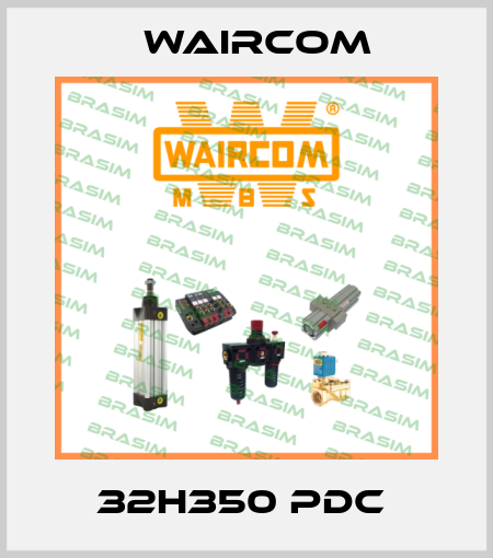32H350 PDC  Waircom