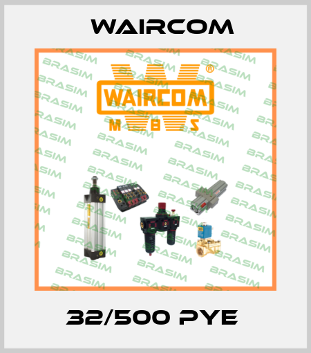 32/500 PYE  Waircom