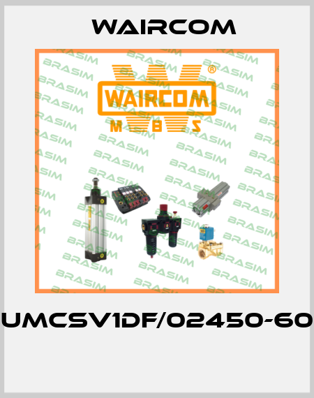 UMCSV1DF/02450-60  Waircom