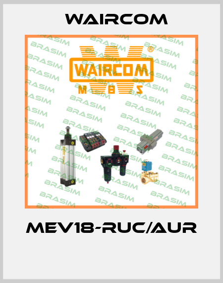 MEV18-RUC/AUR  Waircom