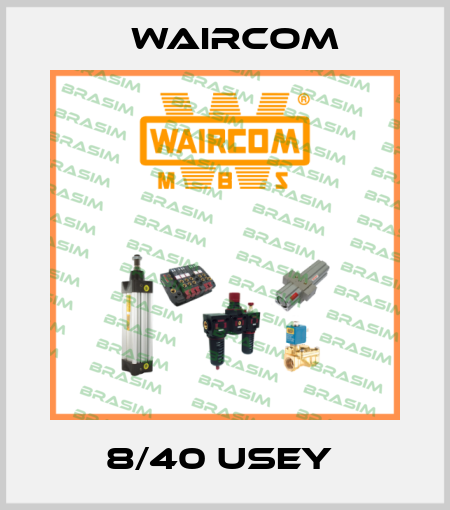 8/40 USEY  Waircom
