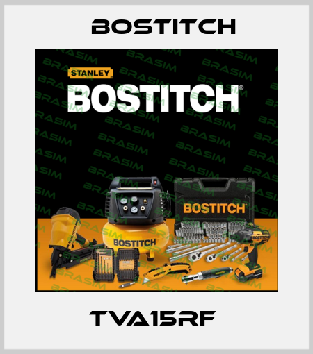 TVA15RF  Bostitch