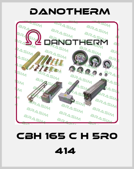 CBH 165 C H 5R0 414  Danotherm