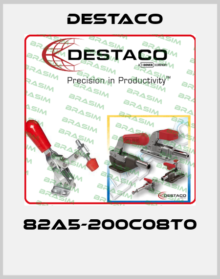 82A5-200C08T0  Destaco