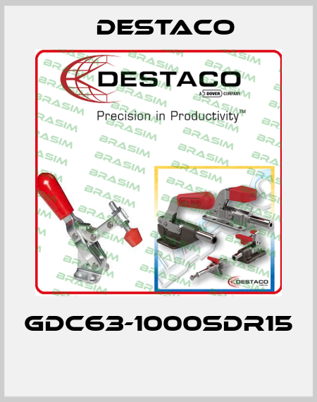 GDC63-1000SDR15  Destaco