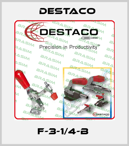 F-3-1/4-B  Destaco