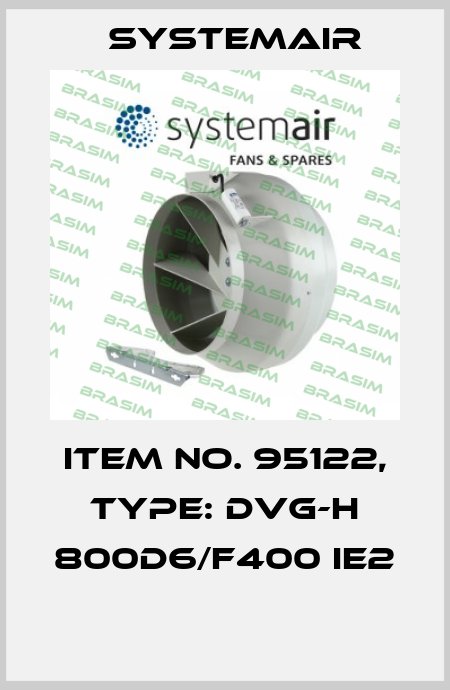 Item No. 95122, Type: DVG-H 800D6/F400 IE2  Systemair