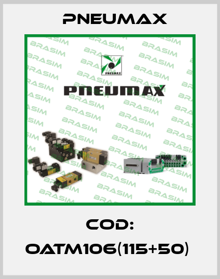 COD: OATM106(115+50)  Pneumax