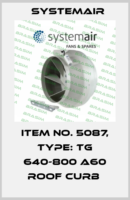 Item No. 5087, Type: TG 640-800 A60 Roof Curb  Systemair