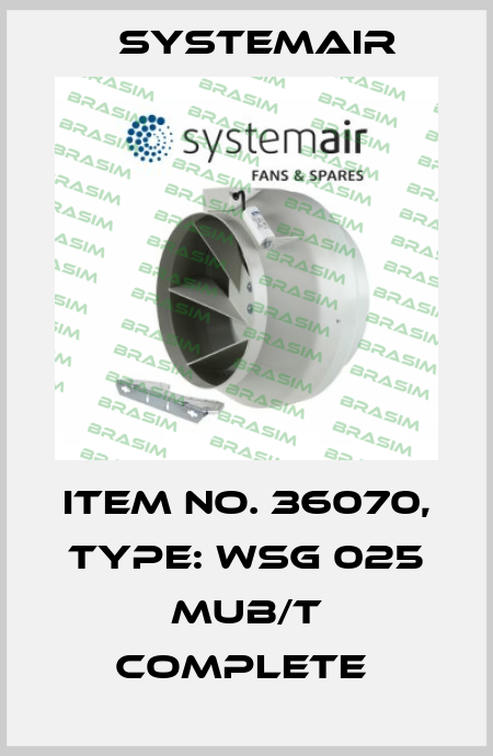 Item No. 36070, Type: WSG 025 MUB/T complete  Systemair