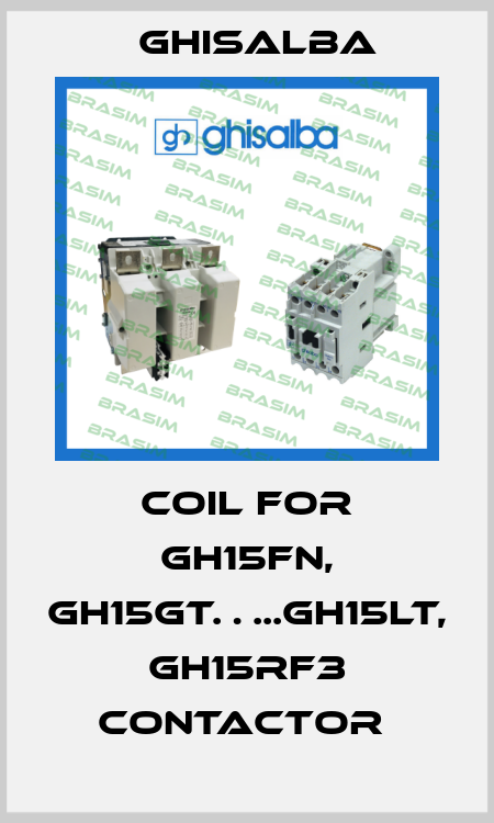 COIL FOR GH15FN, GH15GT…..GH15LT, GH15RF3 CONTACTOR  Ghisalba