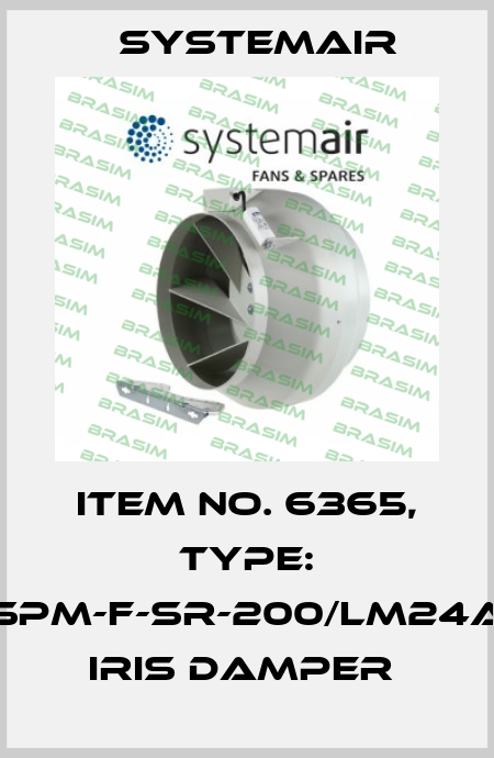 Item No. 6365, Type: SPM-F-SR-200/LM24A Iris damper  Systemair