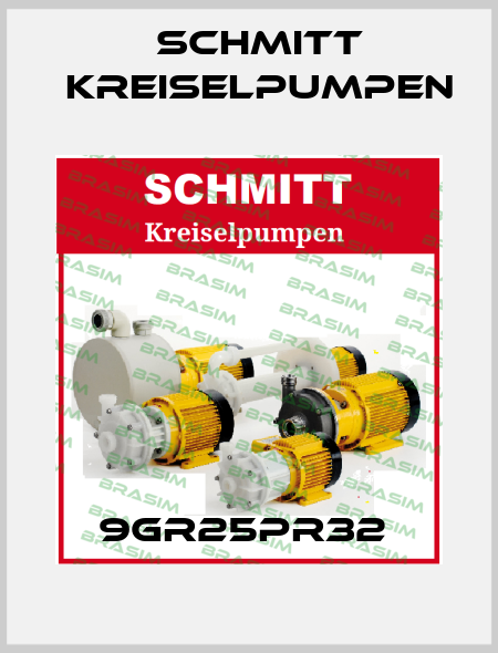 9GR25PR32  Schmitt Kreiselpumpen