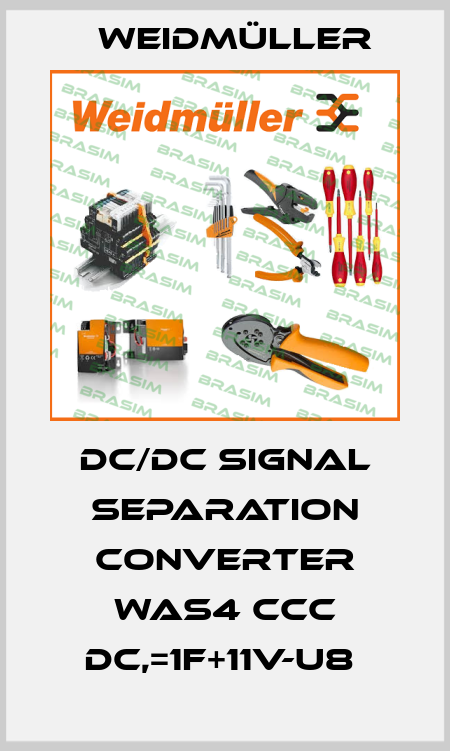 DC/DC SIGNAL SEPARATION CONVERTER WAS4 CCC DC,=1F+11V-U8  Weidmüller