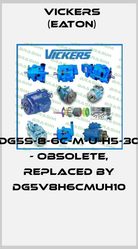 DG5S-8-6C-M-U-H5-30 - OBSOLETE, REPLACED BY DG5V8H6CMUH10  Vickers (Eaton)