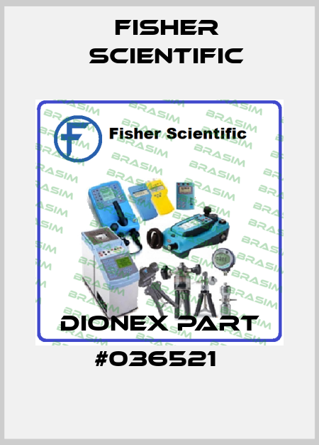 DIONEX PART #036521  Fisher Scientific