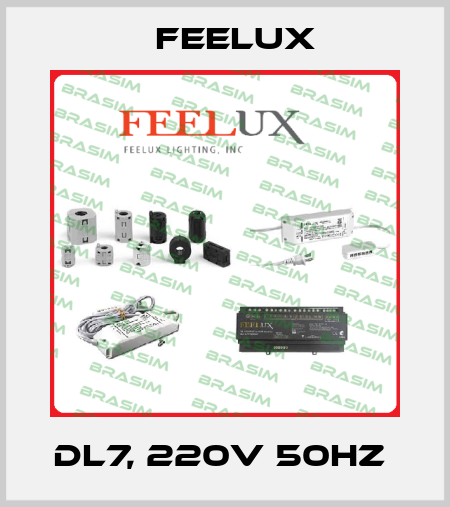 DL7, 220V 50HZ  Feelux