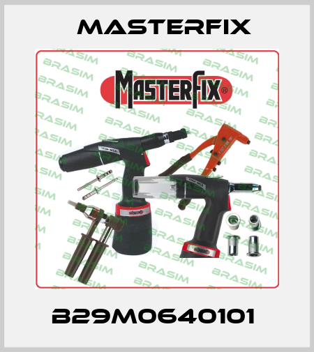 B29M0640101  Masterfix