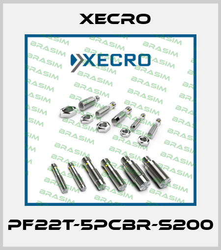 PF22T-5PCBR-S200 Xecro