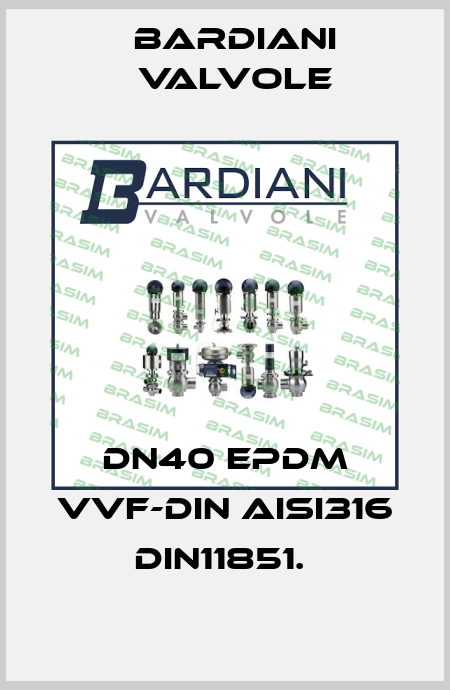 DN40 EPDM VVF-DIN AISI316 DIN11851.  Bardiani Valvole