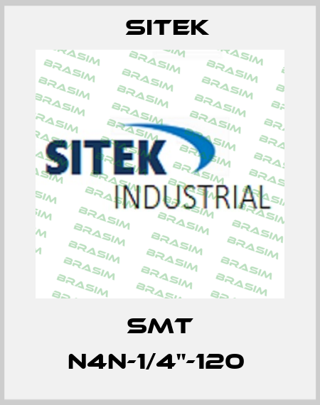 SMT N4N-1/4"-120  SITEK