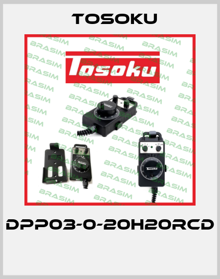 DPP03-0-20H20RCD  TOSOKU