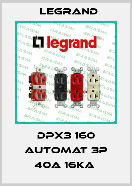DPX3 160 automat 3P 40A 16kA  Legrand