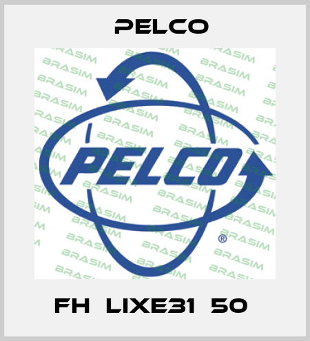 FH‐LIXE31‐50  Pelco