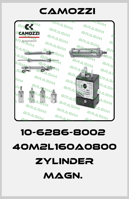 10-6286-8002  40M2L160A0800   ZYLINDER MAGN.  Camozzi