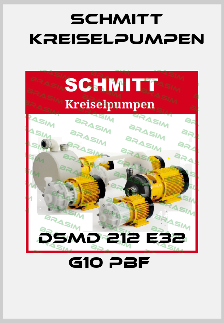 DSMD 212 E32 G10 PBF  Schmitt Kreiselpumpen