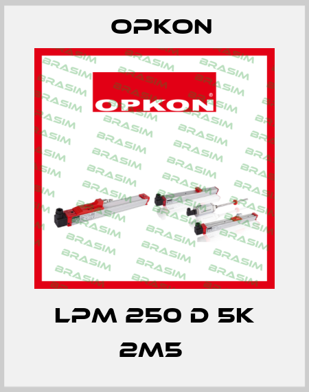 LPM 250 D 5K 2M5  Opkon
