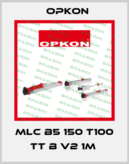 MLC B5 150 T100 TT B V2 1M  Opkon