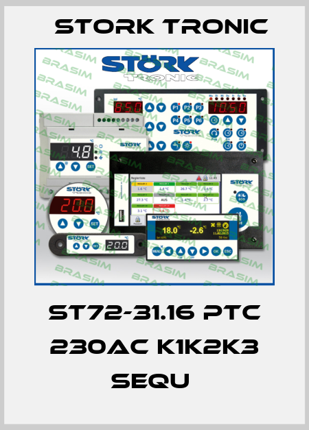 ST72-31.16 PTC 230AC K1K2K3 sequ  Stork tronic