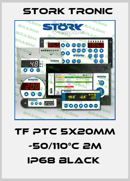TF PTC 5x20mm -50/110°C 2m IP68 black  Stork tronic