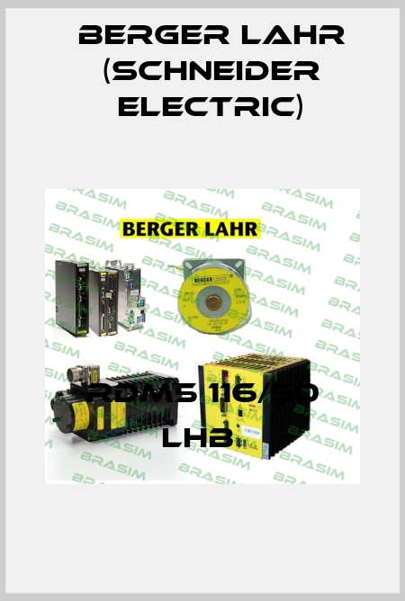 RDM5 116/50 LHB  Berger Lahr (Schneider Electric)