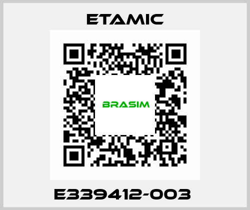 E339412-003  Etamic
