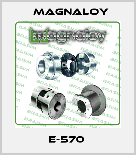 E-570  Magnaloy